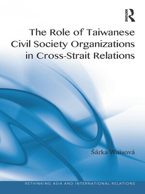 cover image of The Role of Taiwanese Civil Society Organizations in Cross-Strait Relations